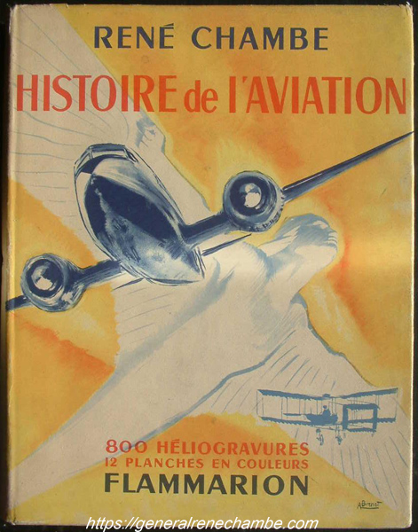 René Chambe - Histoire de l'aviation 1949 Flammarion