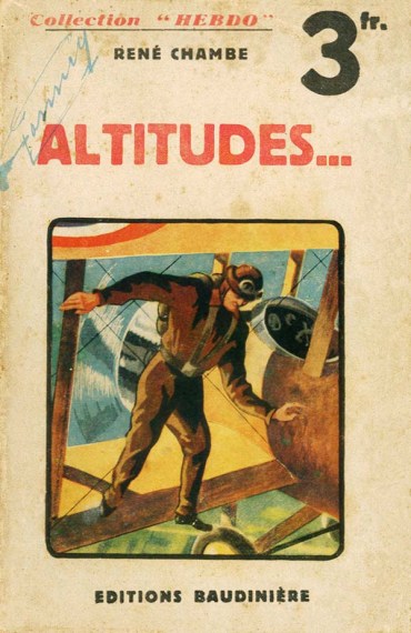 René Chambe - Altitudes Ed Baudinière Hebdo 1935