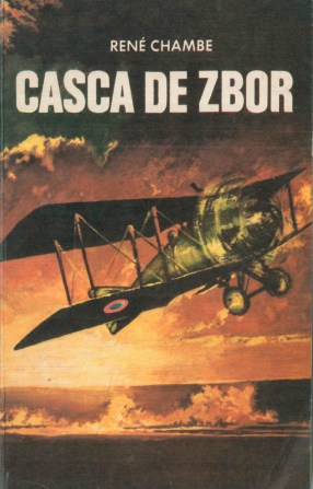 René Chambe - Sous le casque de cuir_Editura Militara 1980